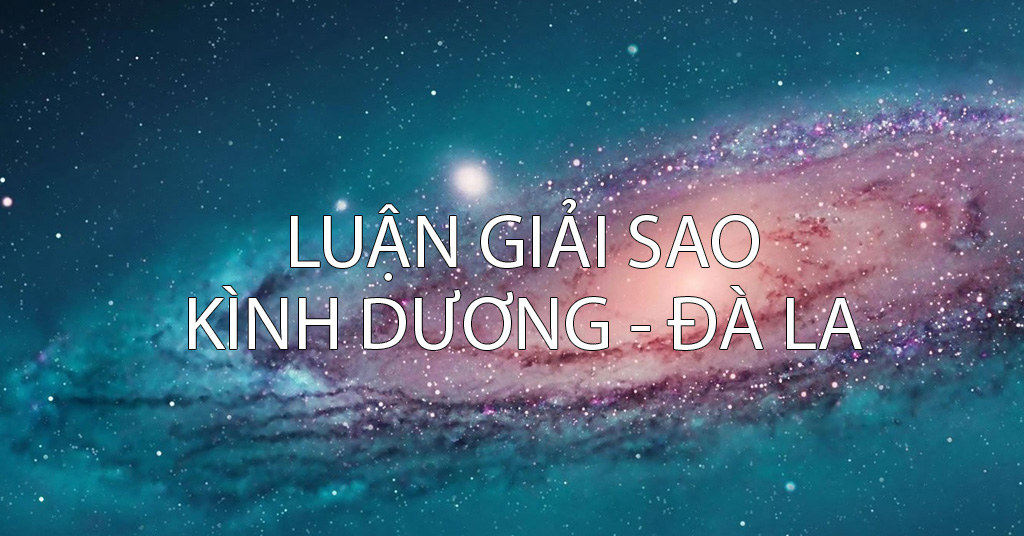 Luận Giải Sao Kình Dương - Đà La | Thầy Phúc Hùng Tử Vi | Lập & Luận ...